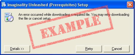 DTF Imaginality (Prerequisites) Setup: An error occurred while downloading a requisite file. You may retry downloading the file or cancel setup.